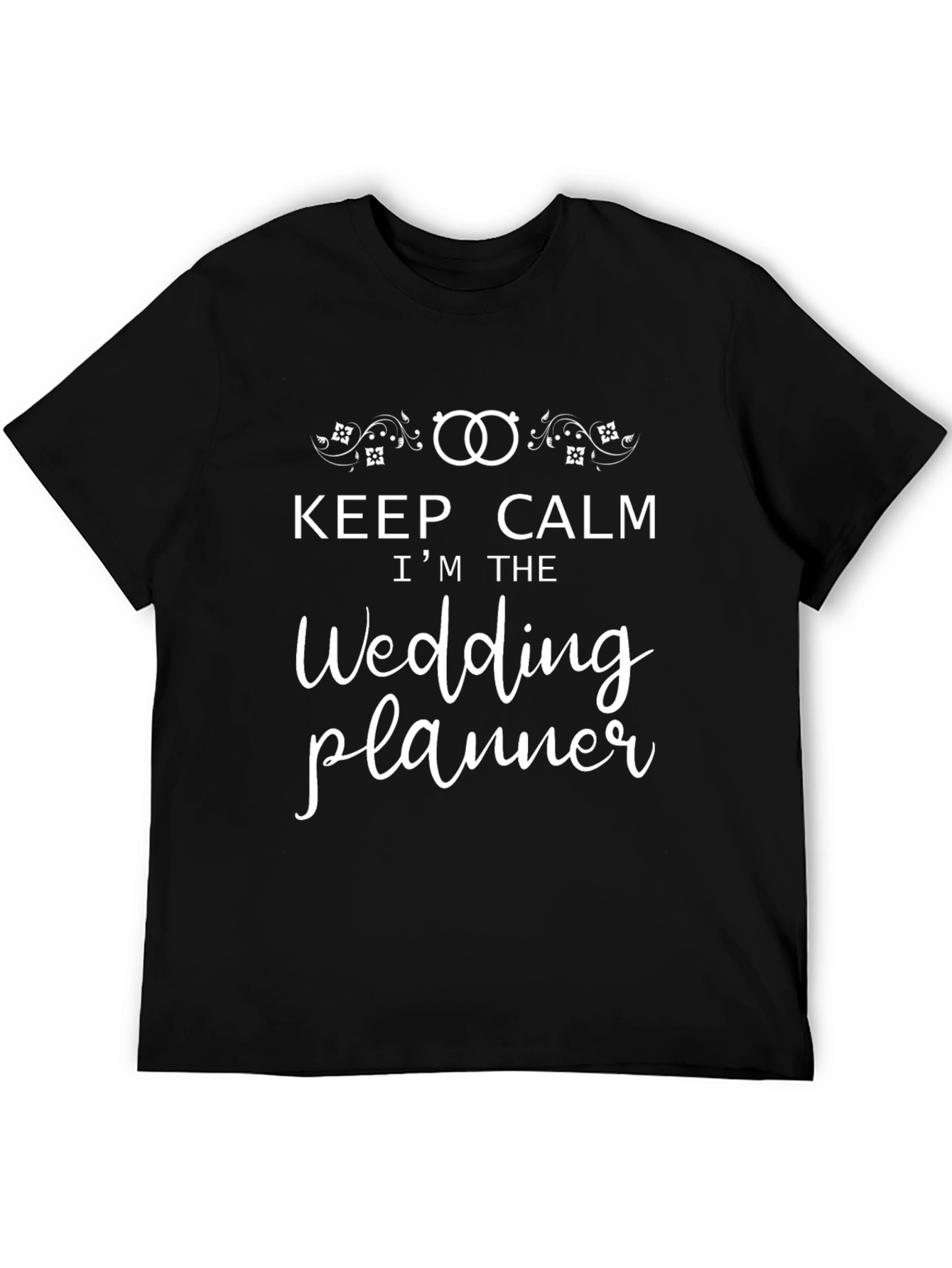 Keep Calm Im The Wedding Planner Black T-Shirt