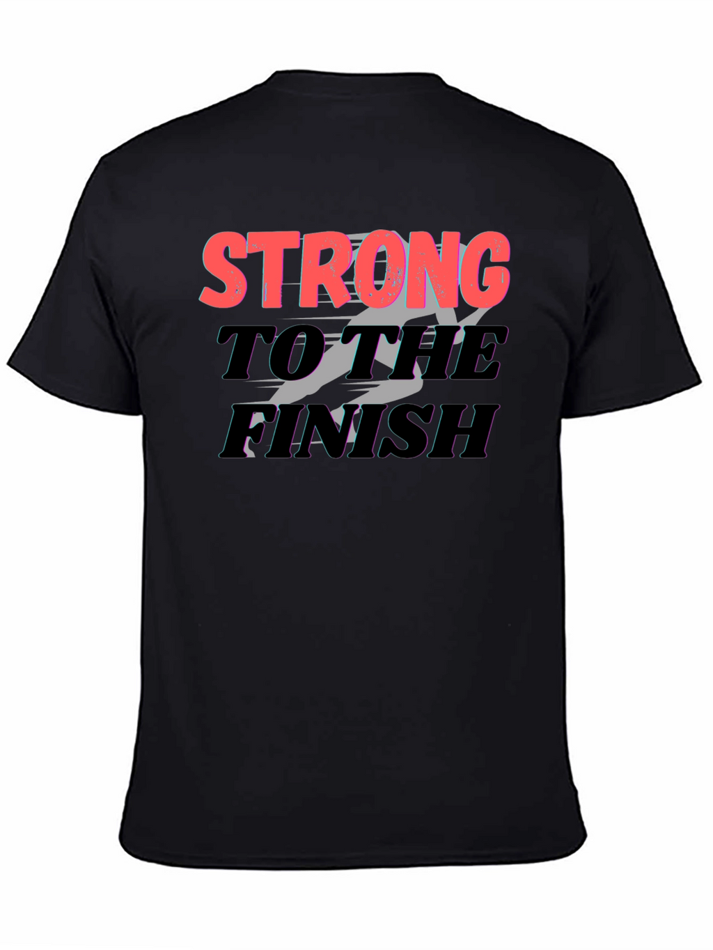 Strong to the Finish Graphic Tee