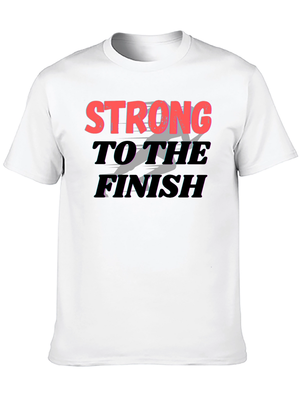 Strong to the Finish Graphic Tee