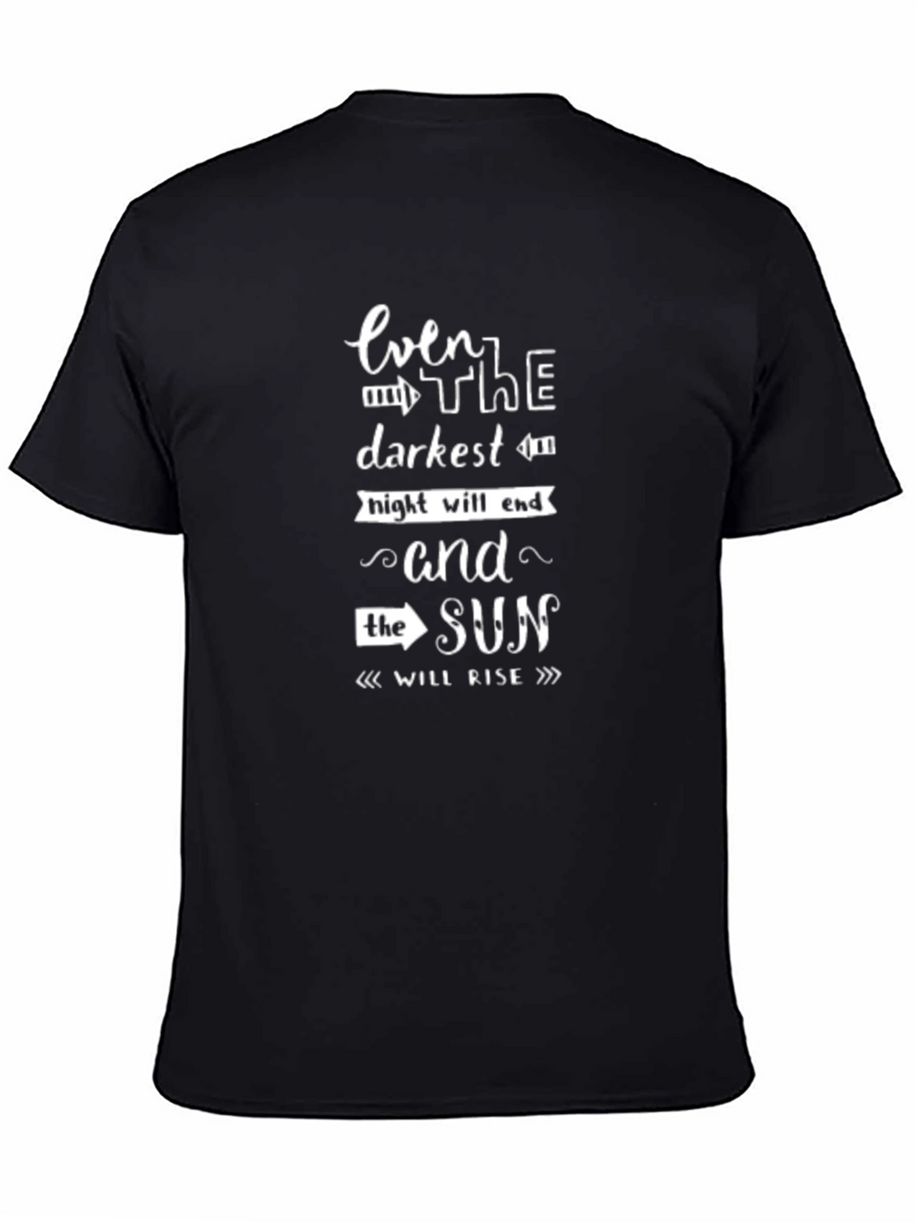 Even the Darkest Night Will End T-Shirt