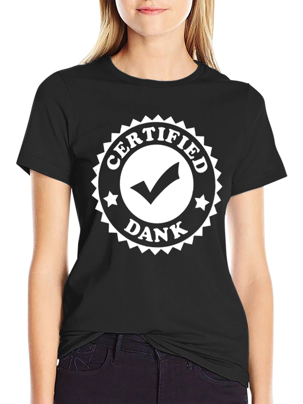 Certified Dank T-Shirt - Cool Graphic Tee