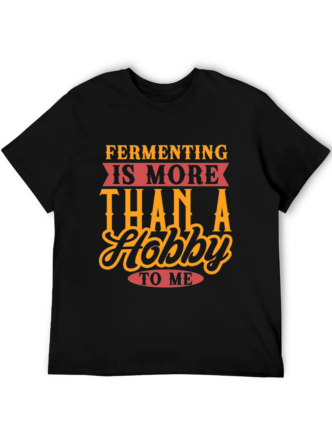 Fermenting Hobby T-Shirt