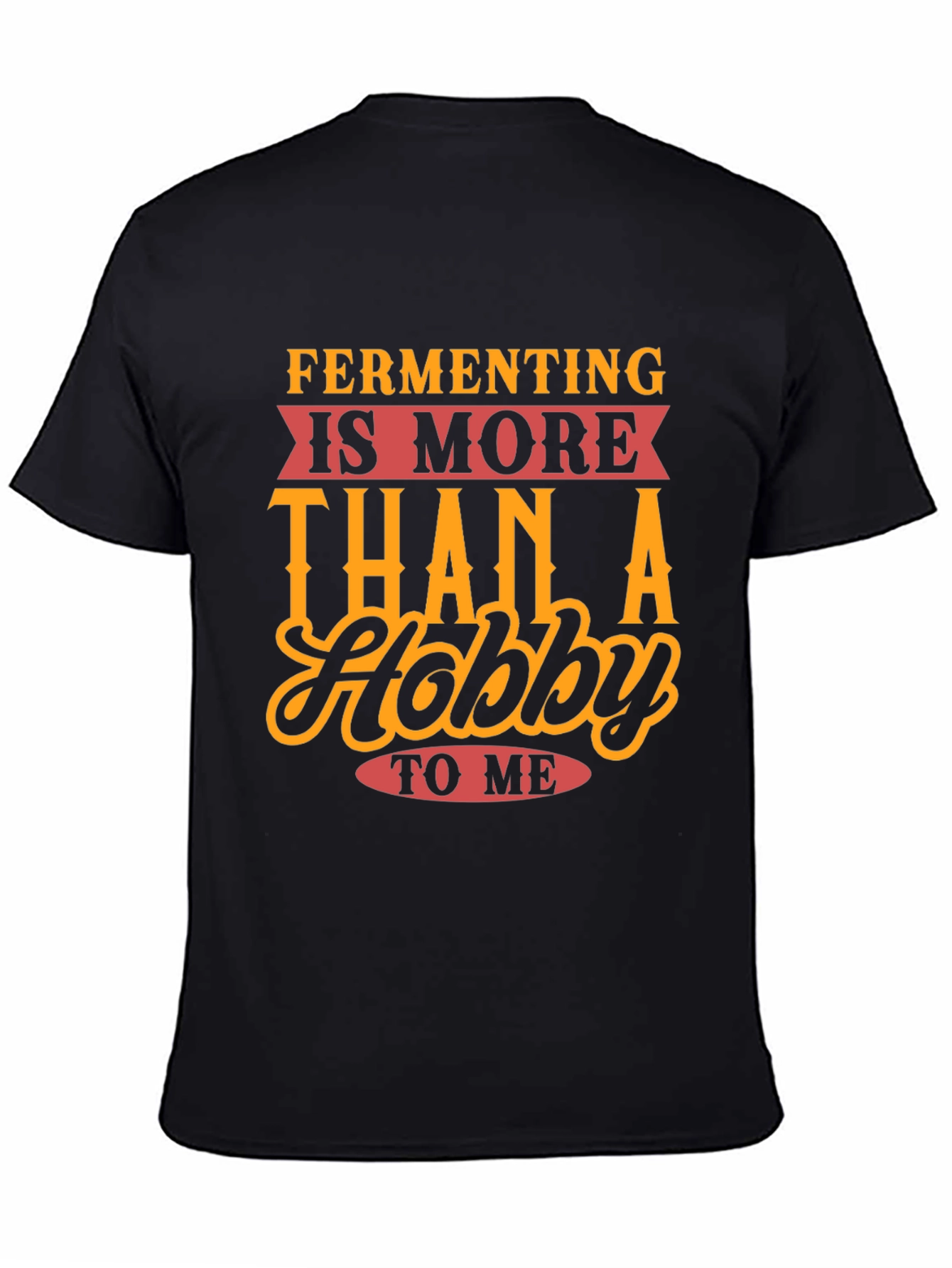 Fermenting Hobby T-Shirt