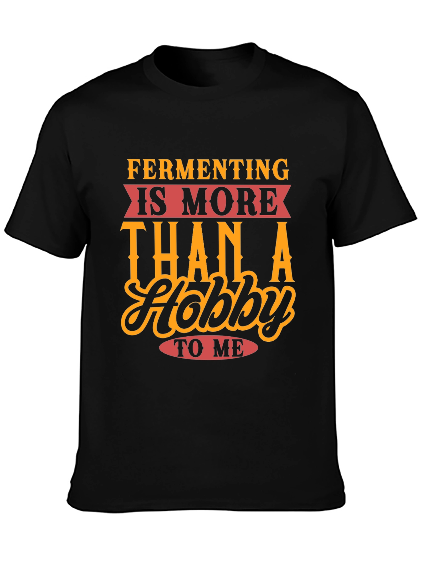 Fermenting Hobby T-Shirt