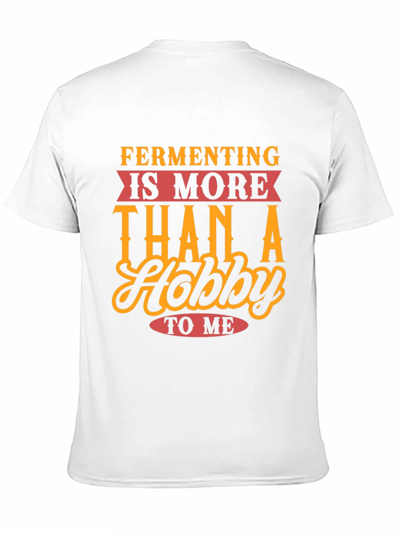 Fermenting Hobby T-Shirt