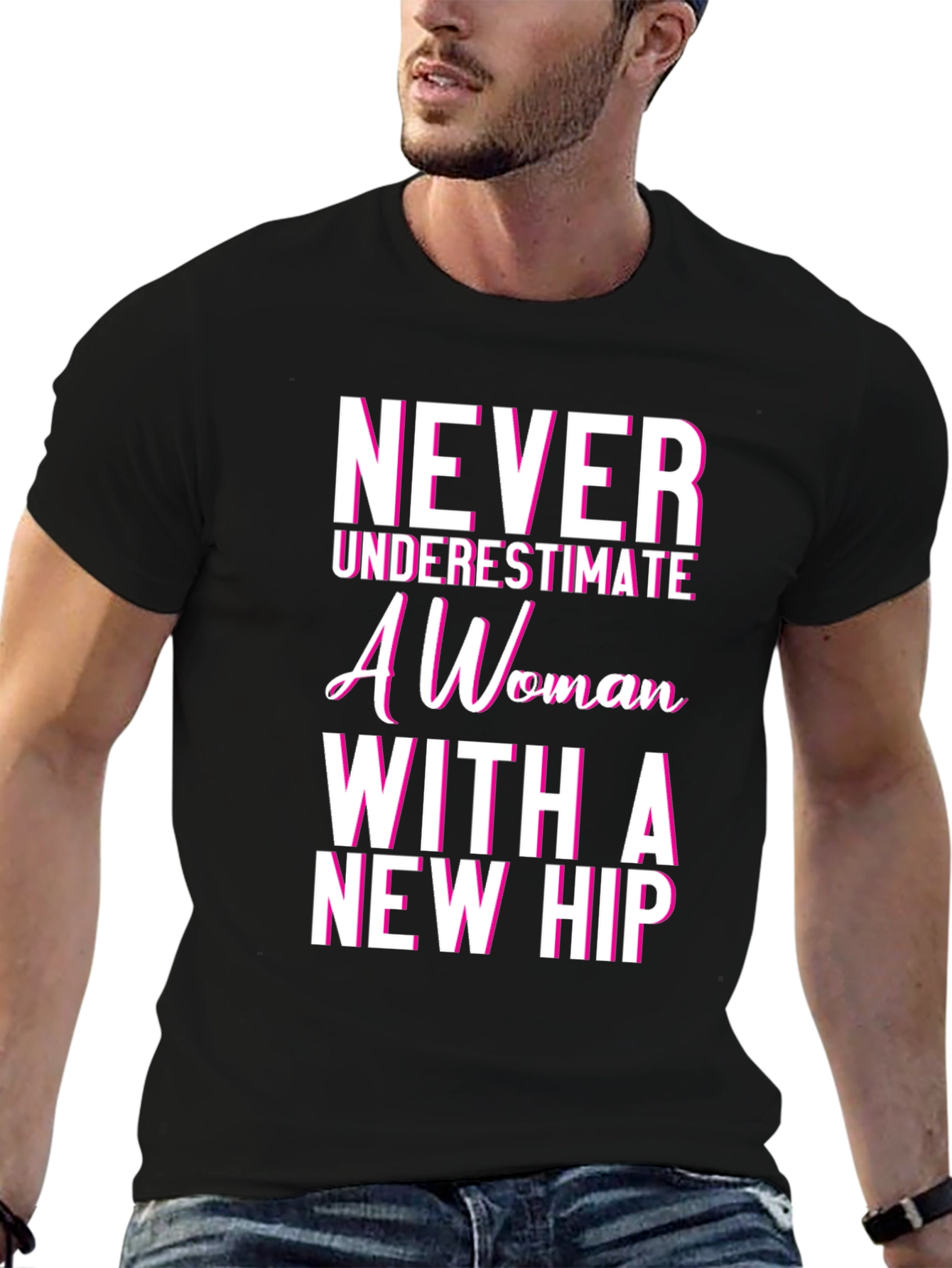 Never Underestimate Woman With New Hip Tee