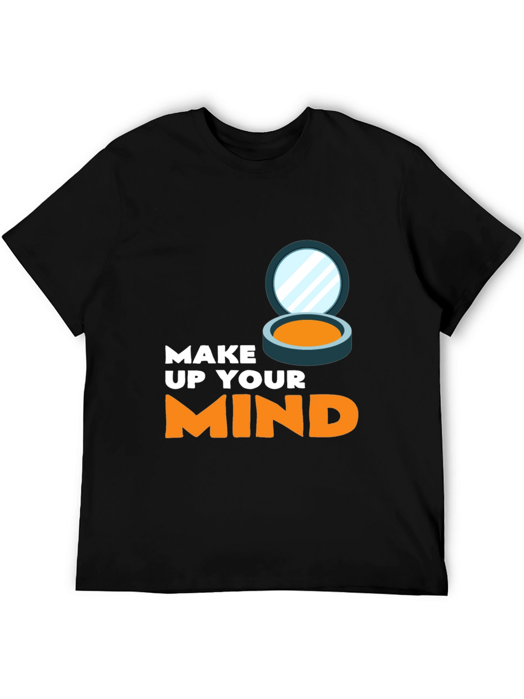 Make Up Your Mind Graphic Tee
