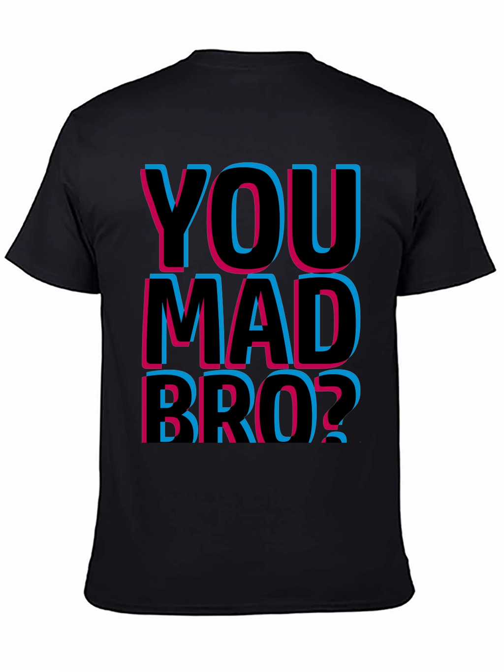 You Mad Bro? Graphic T-Shirt - Black