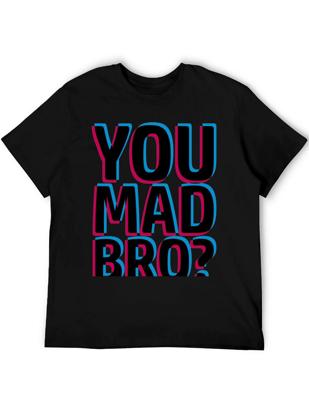 You Mad Bro? Graphic T-Shirt - Black