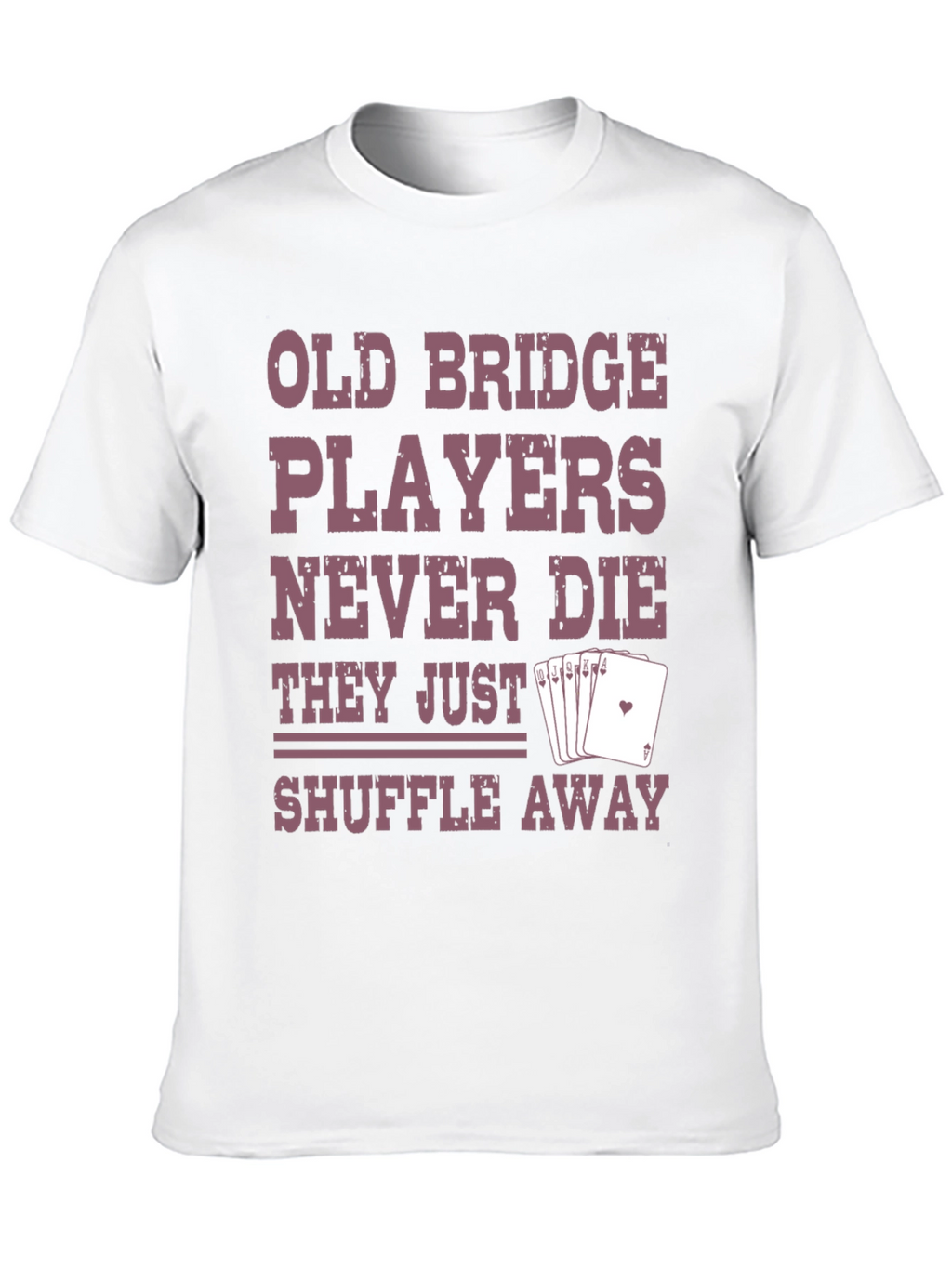 Old Bridge Players T-Shirt - Shuffle Away Funny Tee