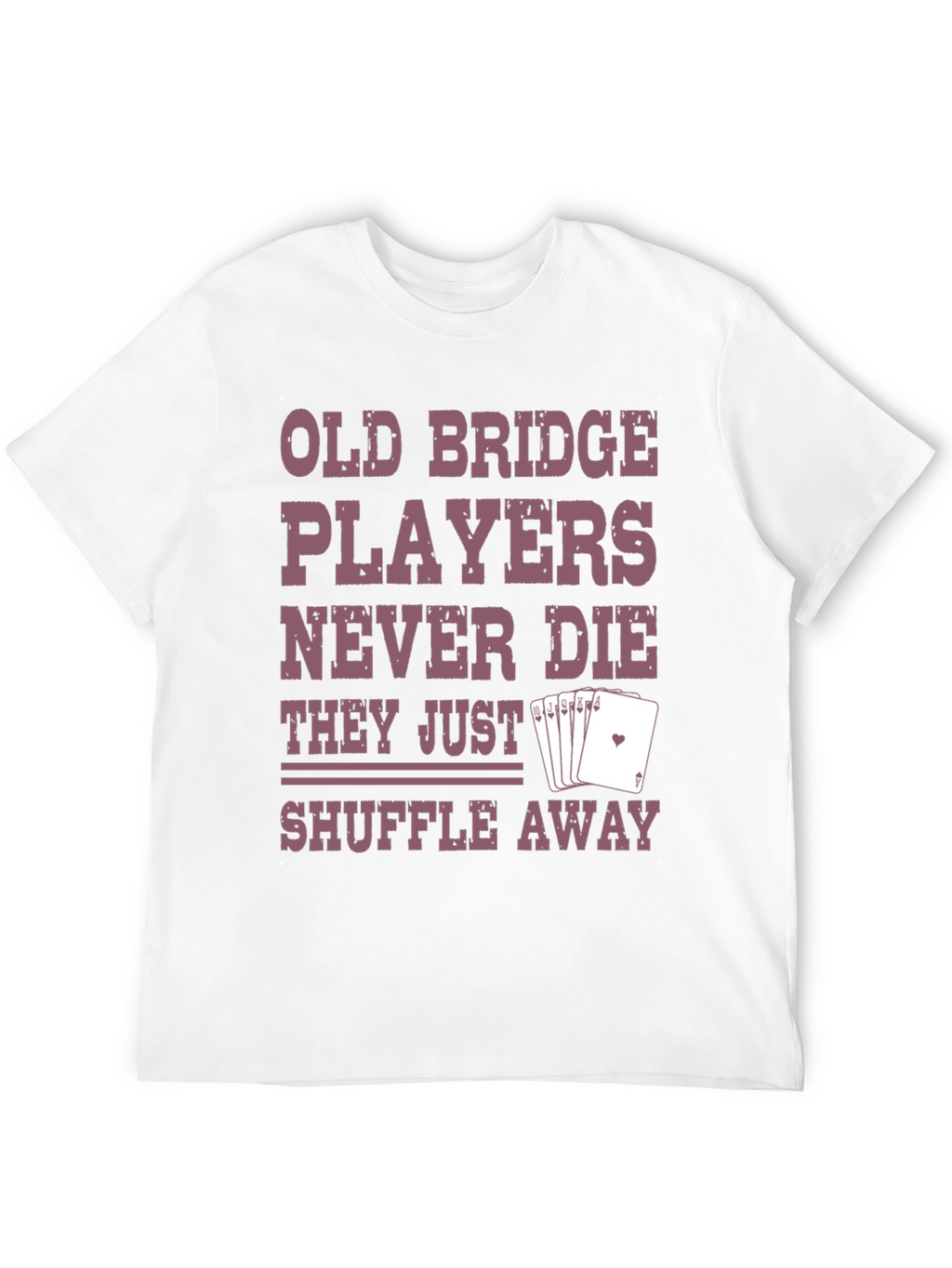 Old Bridge Players T-Shirt - Shuffle Away Funny Tee
