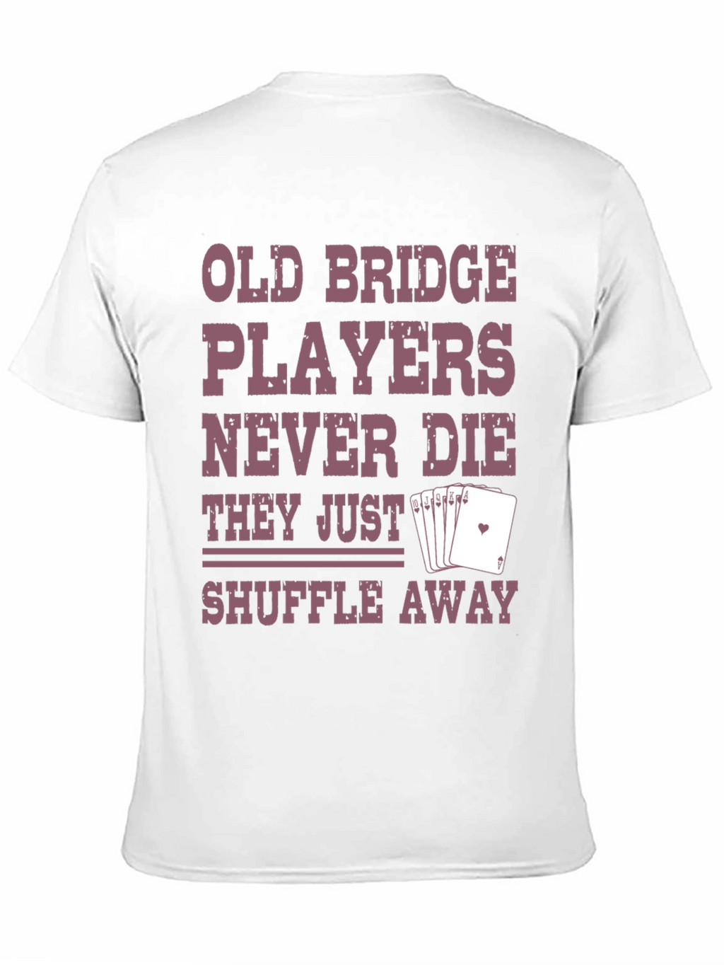 Old Bridge Players T-Shirt - Shuffle Away Funny Tee