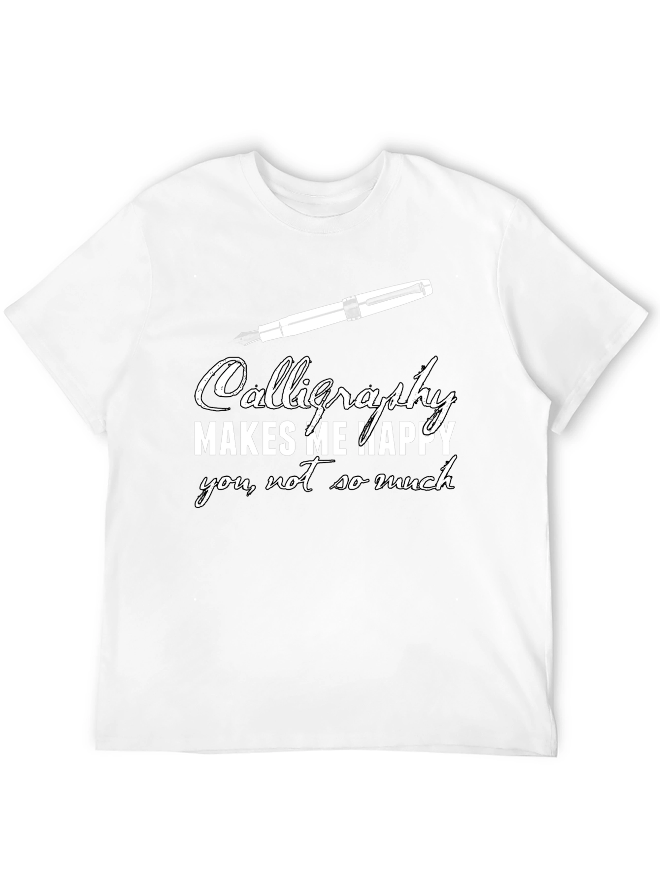 Calligraphy Lover T-Shirt - Makes Me Happy