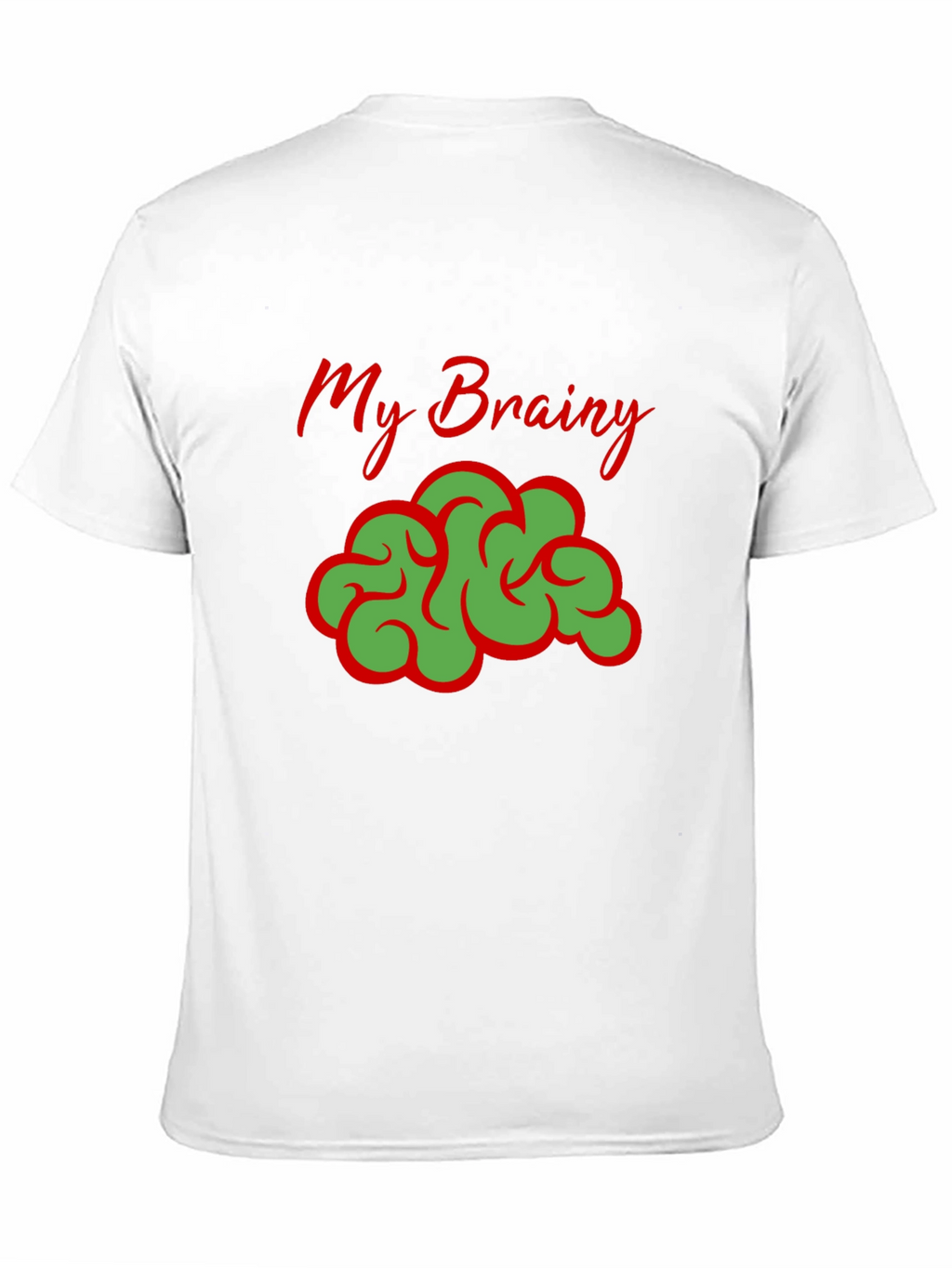 My Brainy T-Shirt - Funny Brain Graphic Tee