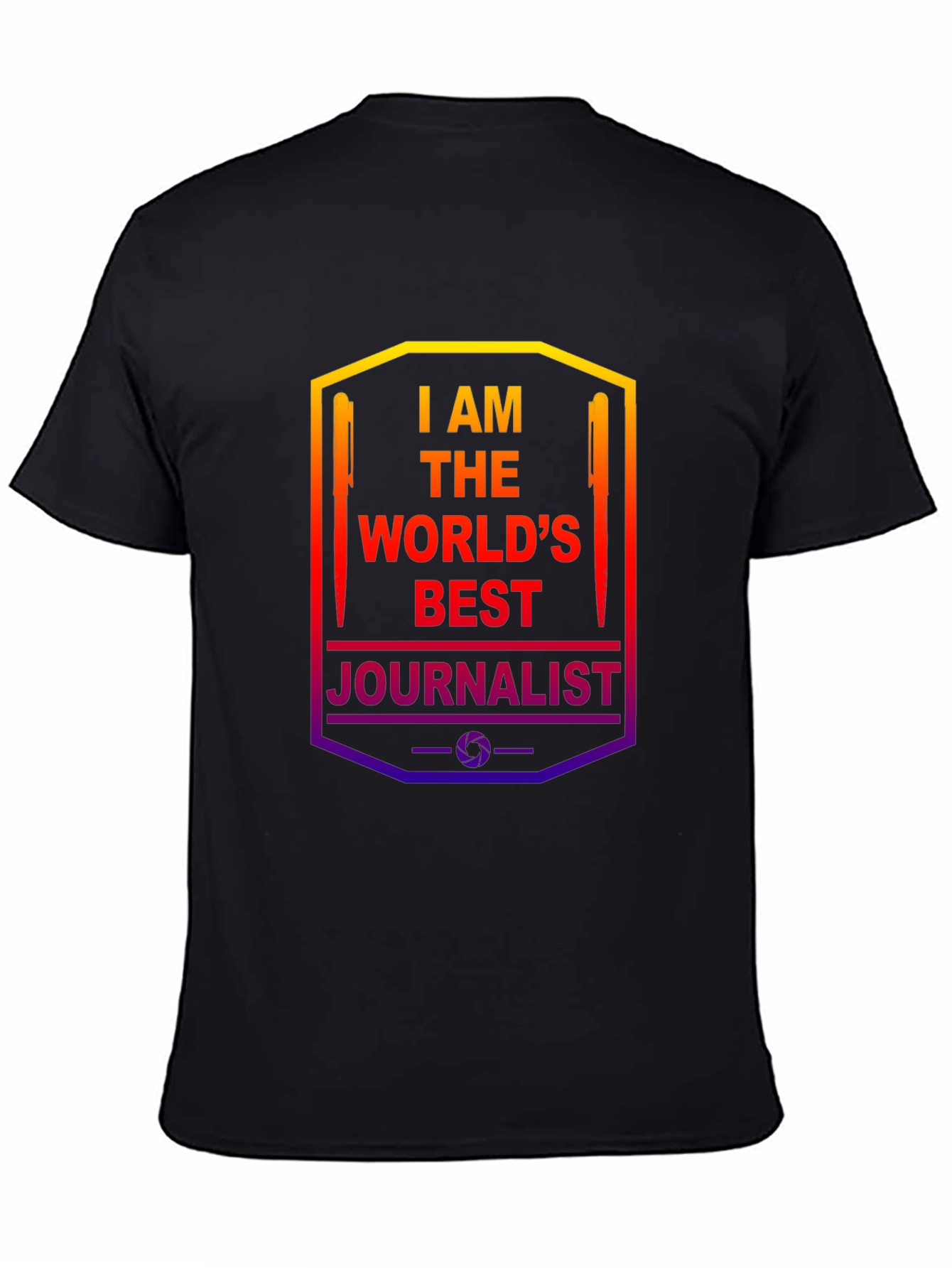 I AM THE WORLDS BEST Journalist Graphic T-Shirt
