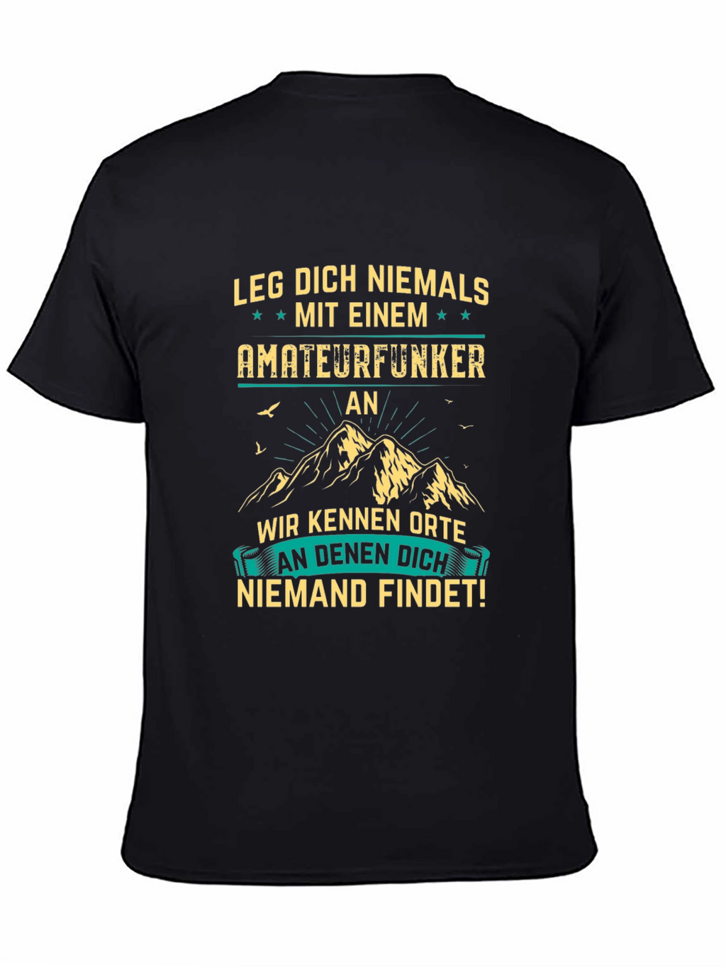 Amateurfunker T-Shirt: Never Mess With Me!