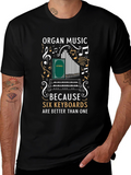 Organ Music Six Keyboards T-Shirt