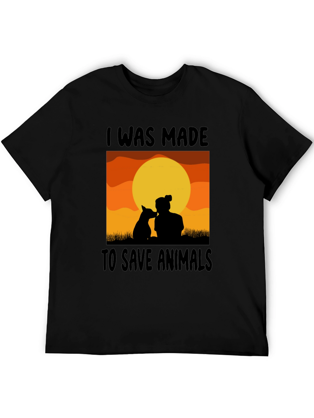 I Was Made To Save Animals T-Shirt