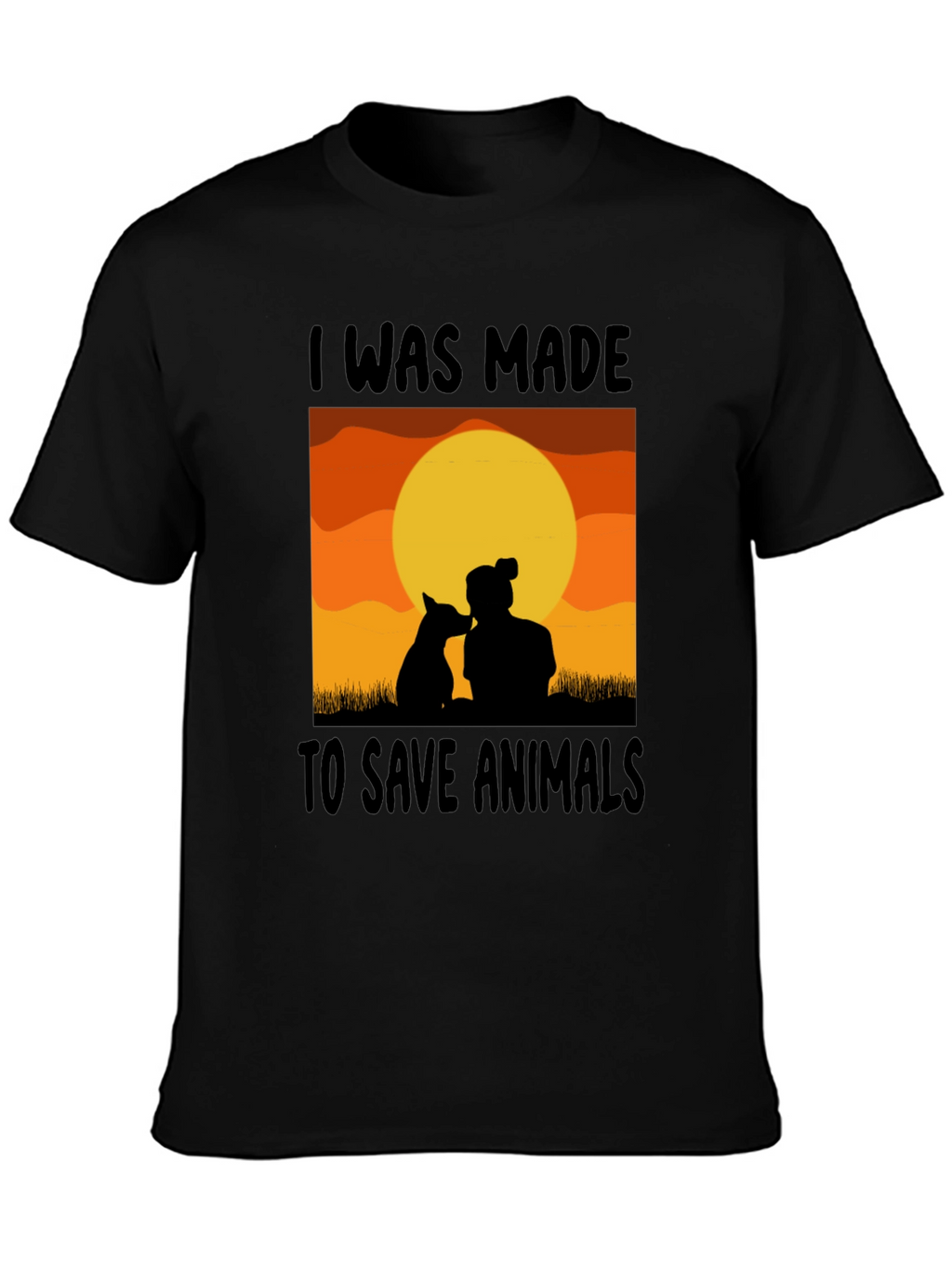 I Was Made To Save Animals T-Shirt