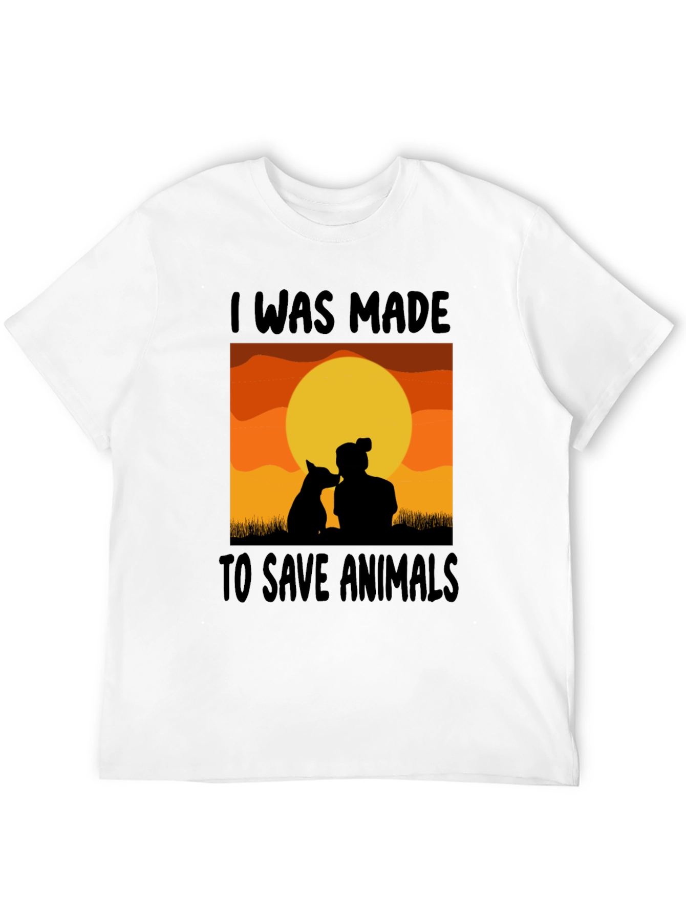 I Was Made To Save Animals T-Shirt