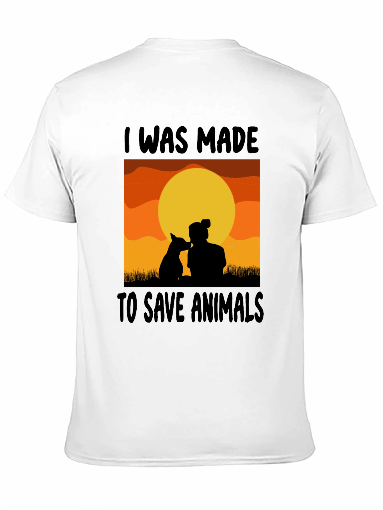 I Was Made To Save Animals T-Shirt