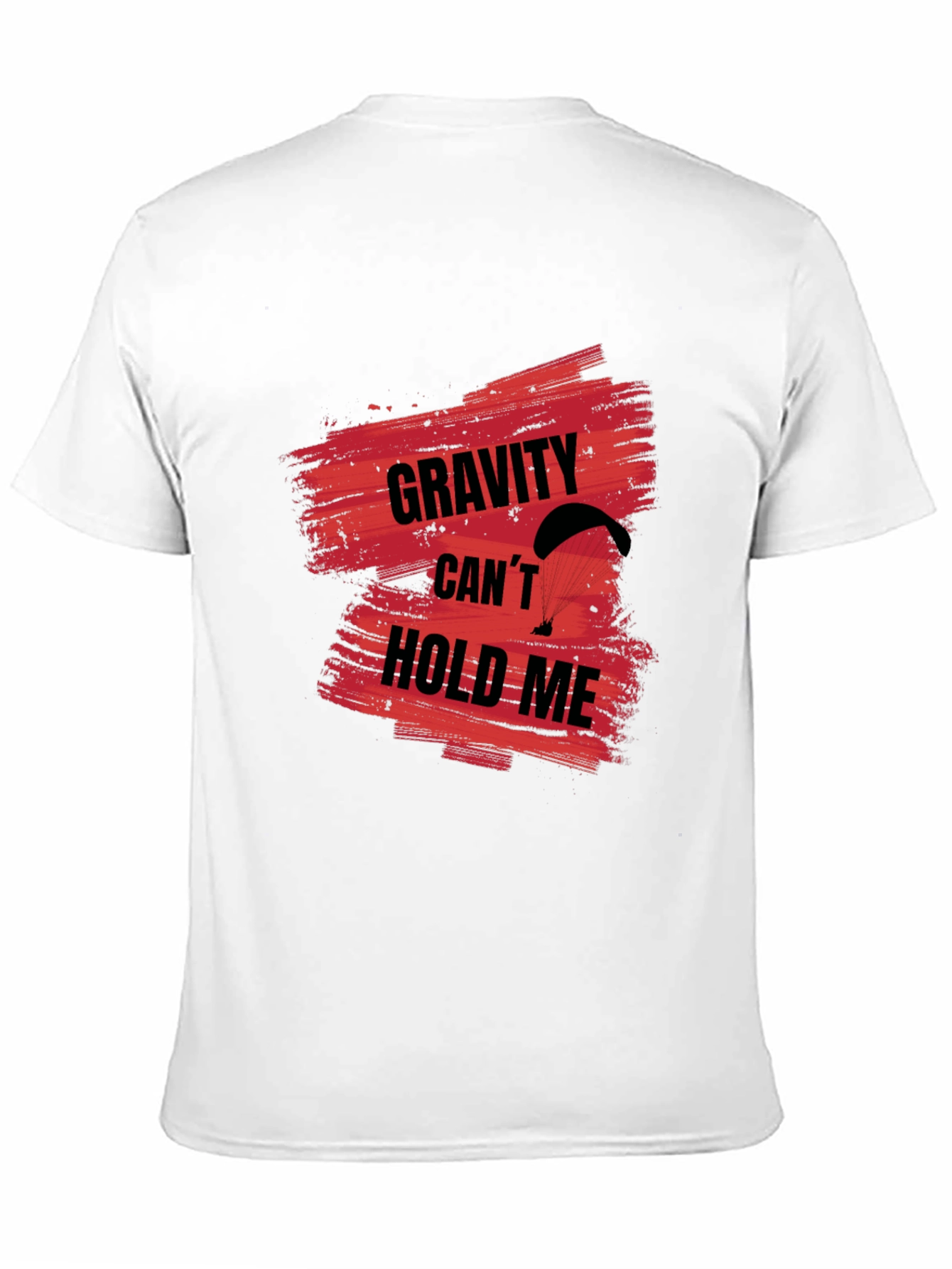Gravity Cant Hold Me T-Shirt