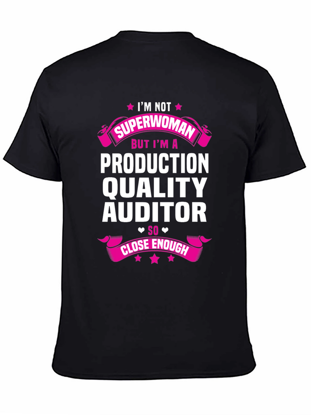 Production Quality Auditor T-Shirt - Superwoman Alternative