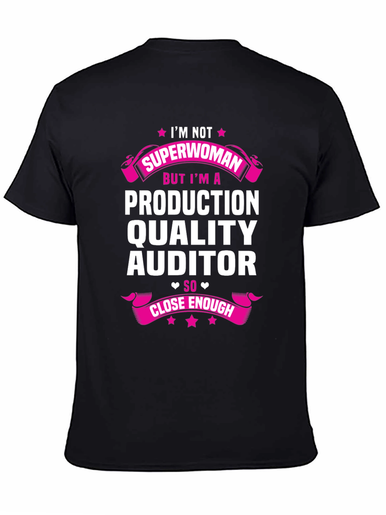 Production Quality Auditor T-Shirt - Superwoman Alternative