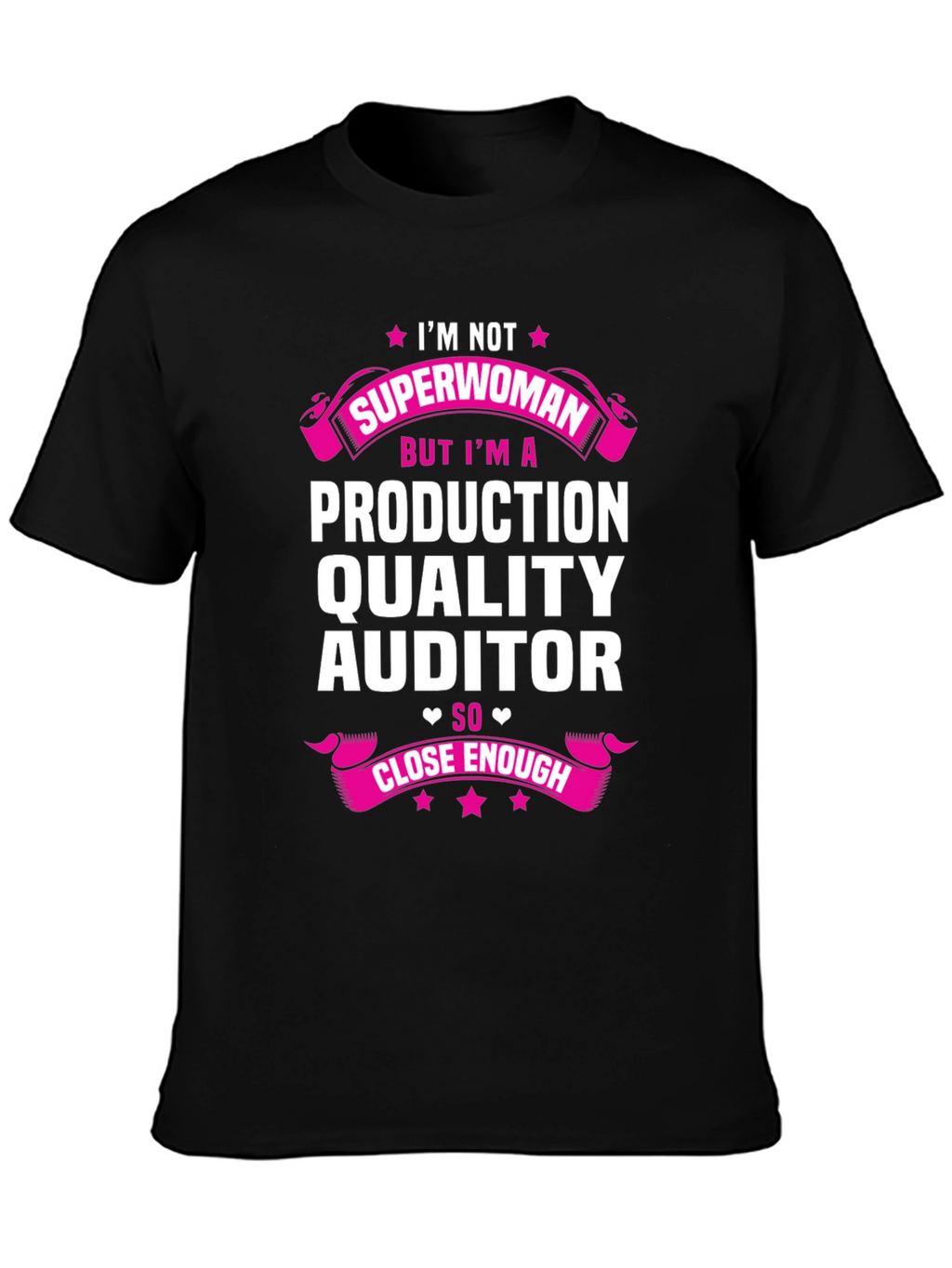 Production Quality Auditor T-Shirt - Superwoman Alternative