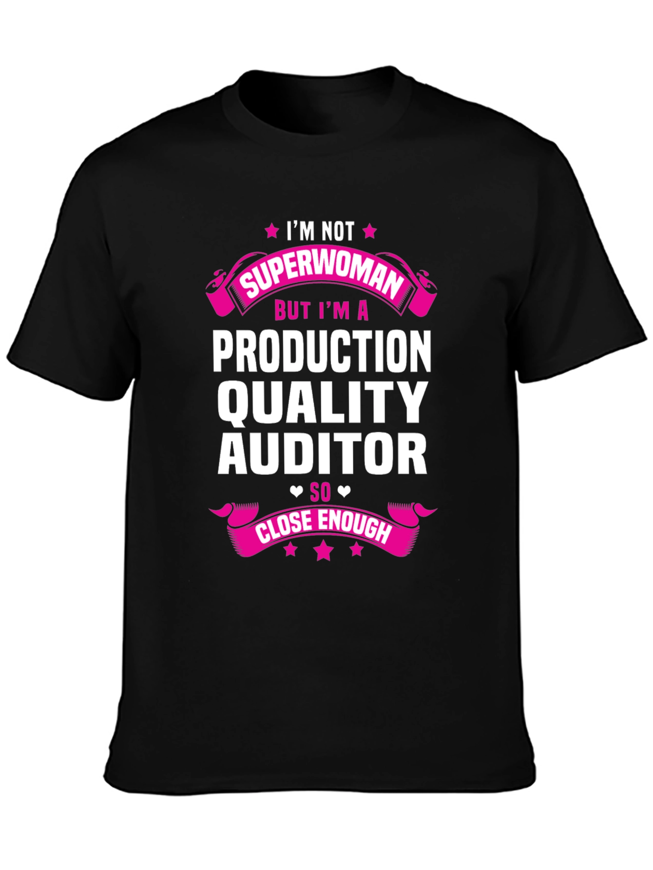 Production Quality Auditor T-Shirt - Superwoman Alternative