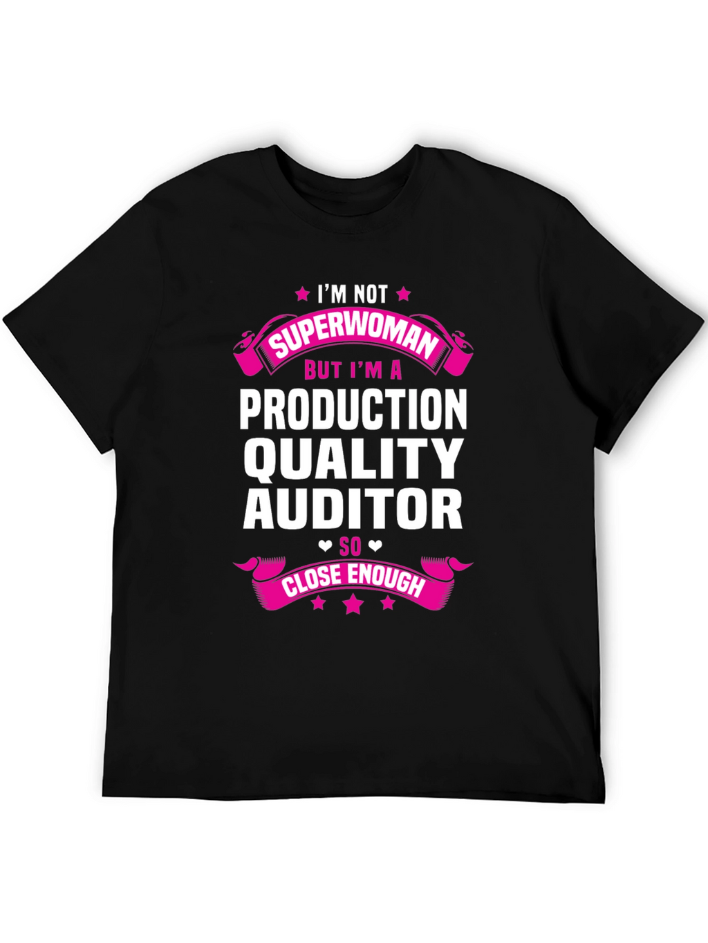 Production Quality Auditor T-Shirt - Superwoman Alternative