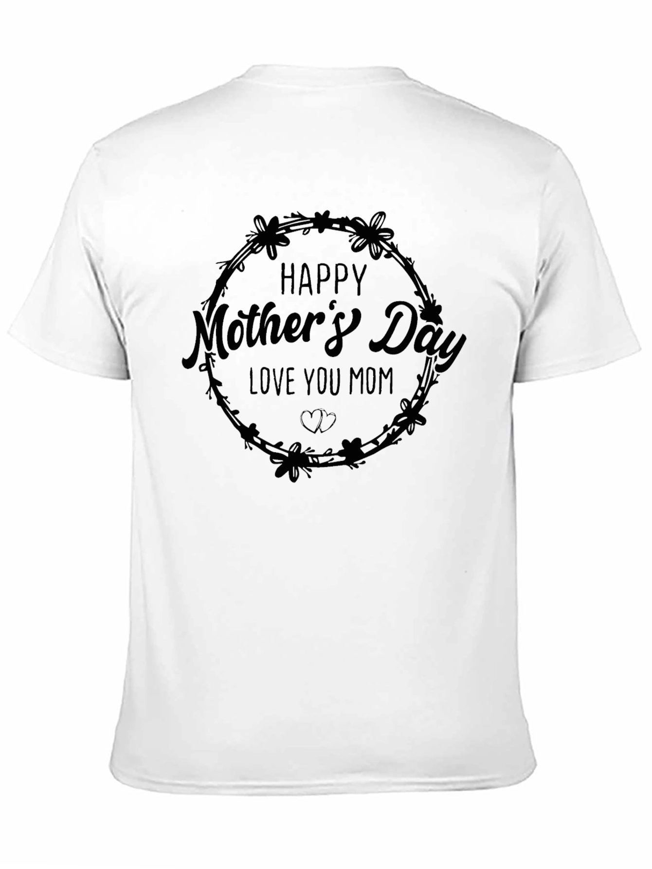 Happy Mothers Day Black T-Shirt