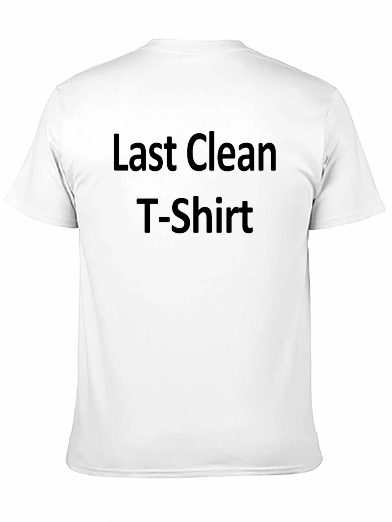 Last Clean T-Shirt - Funny Graphic Tee