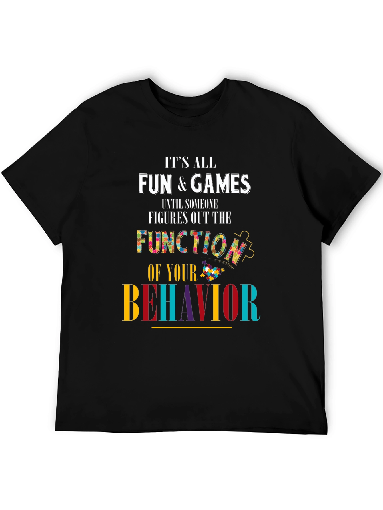 Autism Awareness T-Shirt Fun & Games Behavior