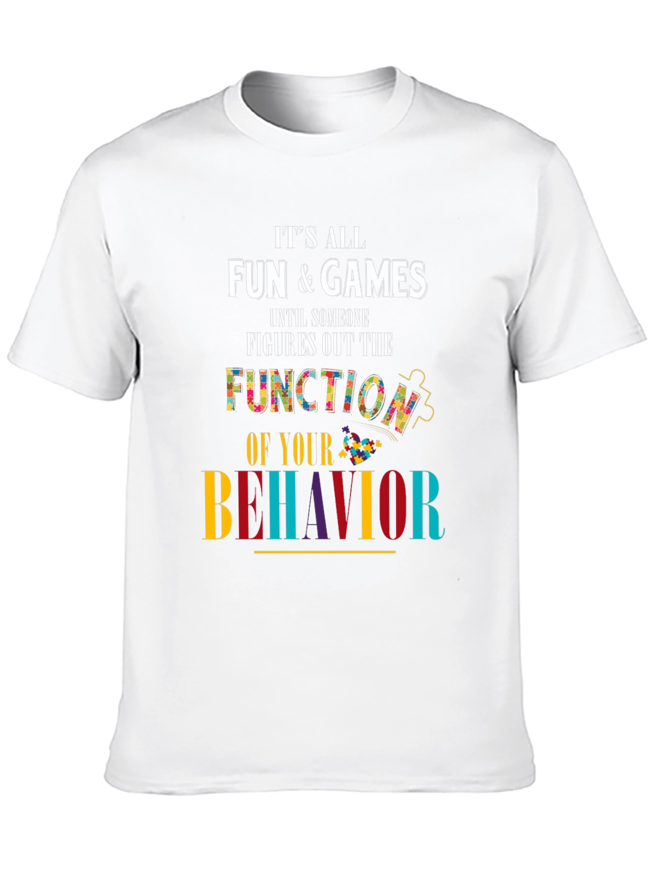 Autism Awareness T-Shirt Fun & Games Behavior