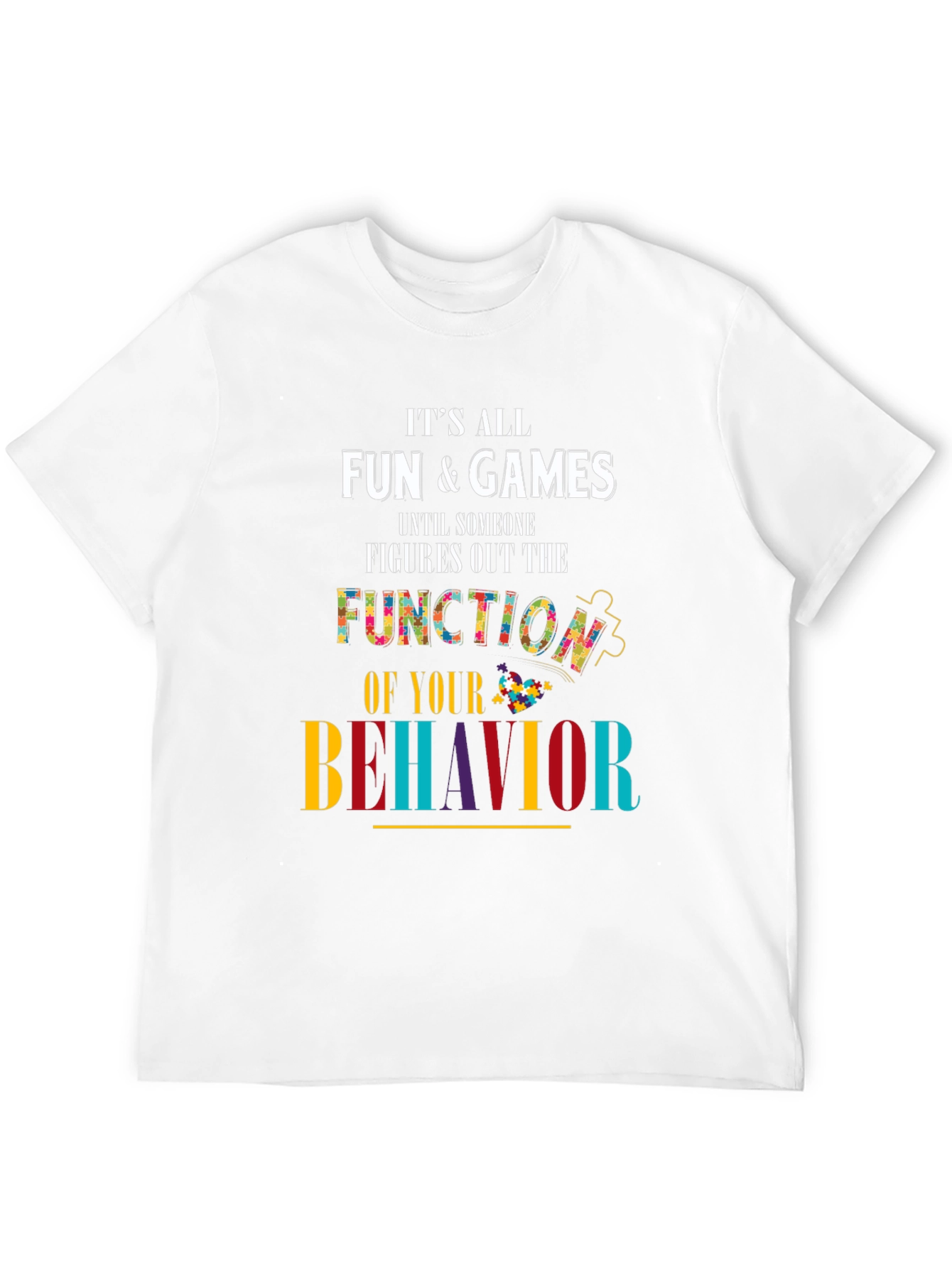 Autism Awareness T-Shirt Fun & Games Behavior