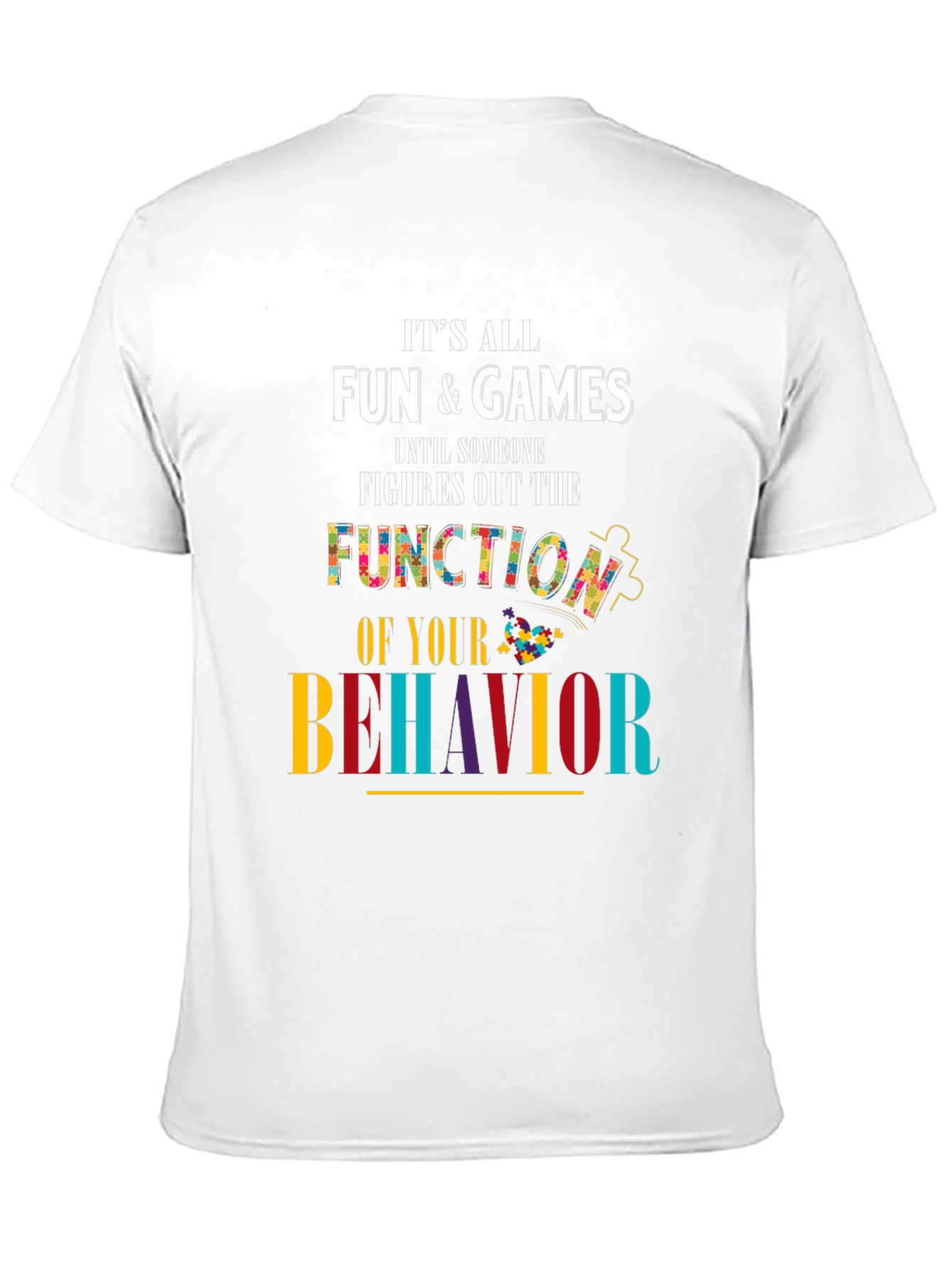 Autism Awareness T-Shirt Fun & Games Behavior