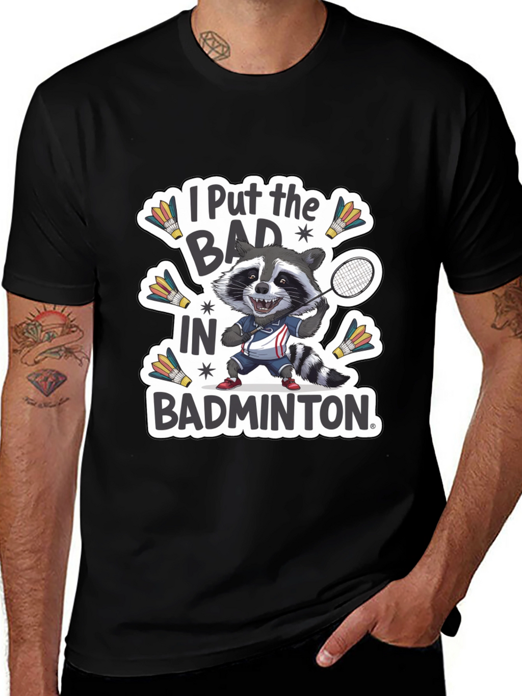 Raccoon Badminton T-Shirt: I Put the BAD in Badminton