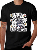 Raccoon Badminton T-Shirt: I Put the BAD in Badminton