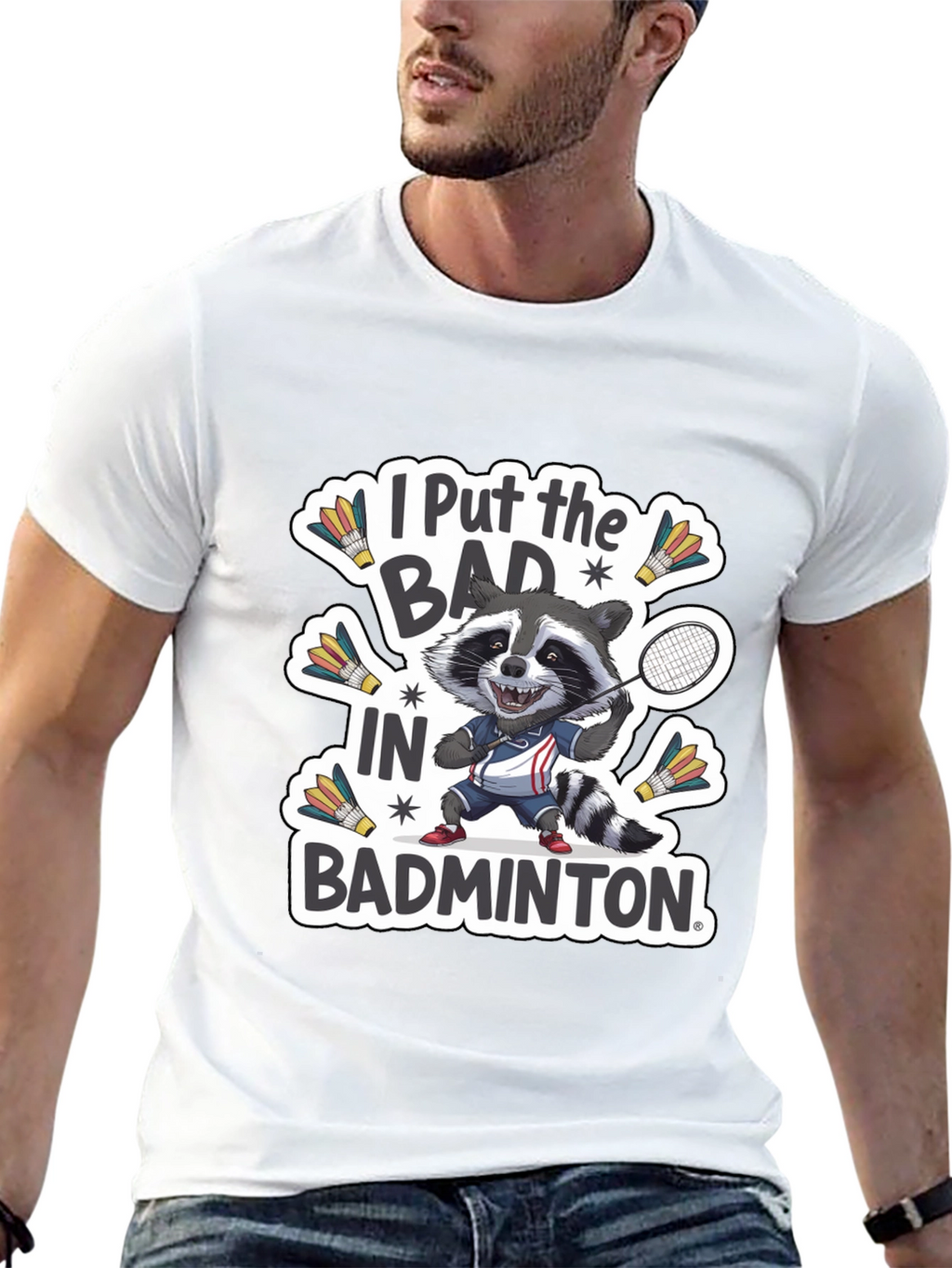 Raccoon Badminton T-Shirt: I Put the BAD in Badminton