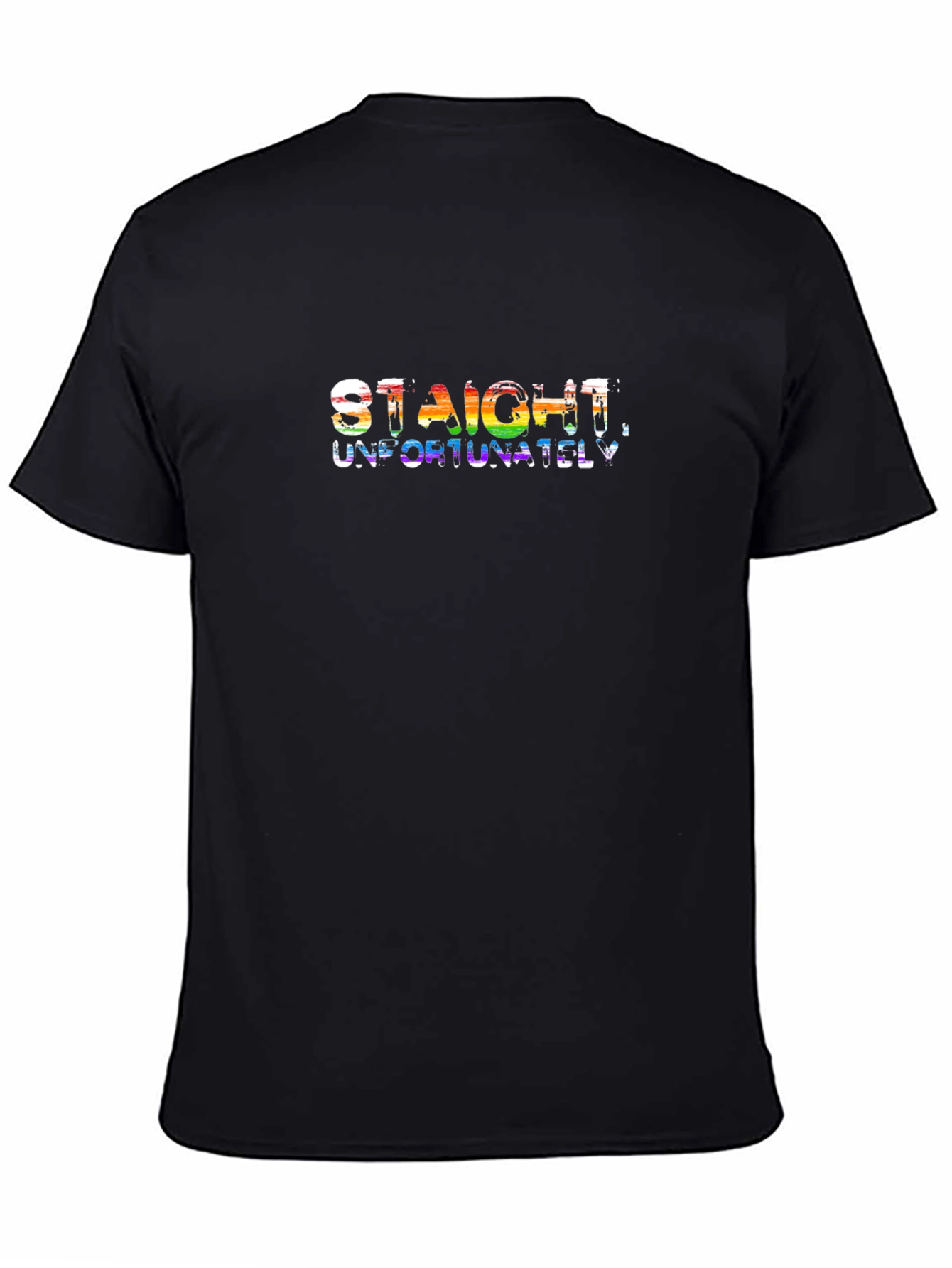 Straight Unfortunately - Graphic Tee