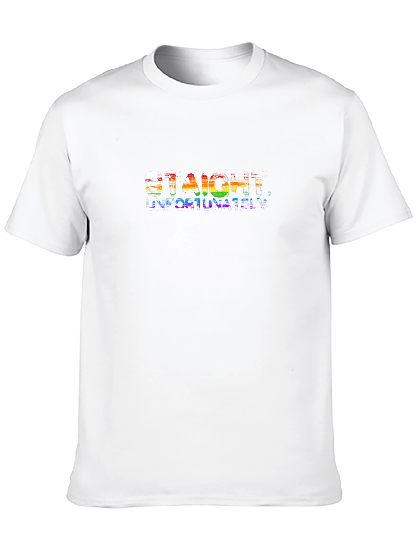 Straight Unfortunately - Graphic Tee