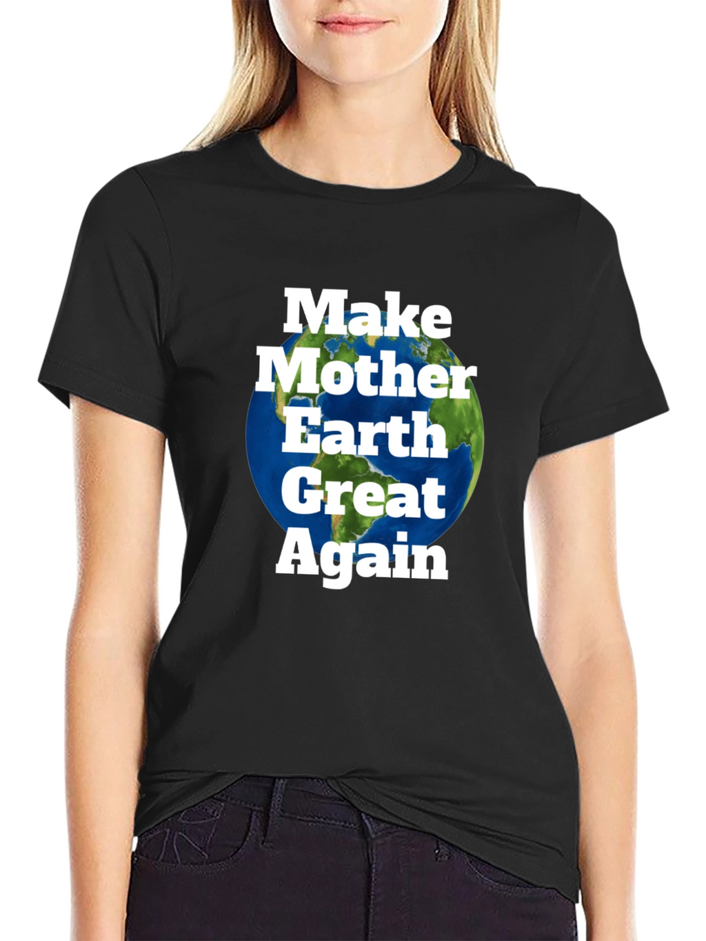Make Mother Earth Great Again T-Shirt