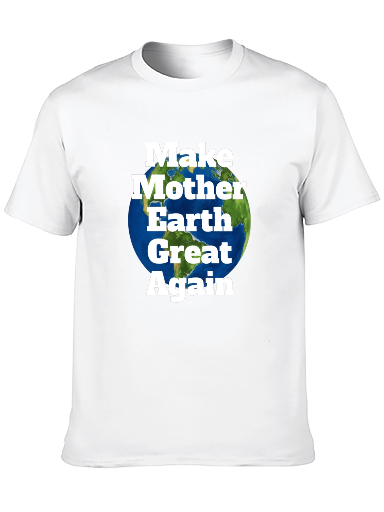 Make Mother Earth Great Again T-Shirt