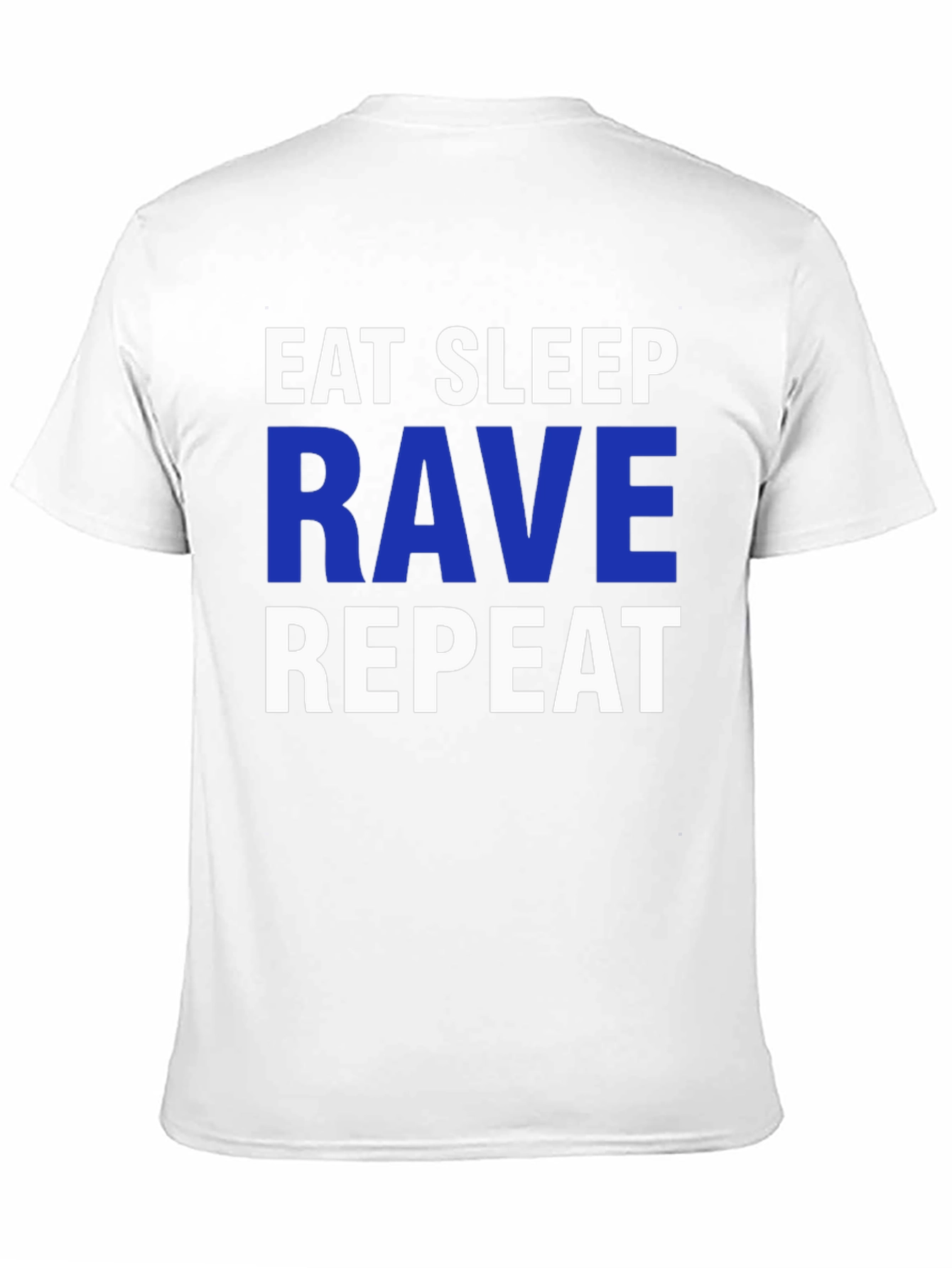 Eat Sleep Rave Repeat T-Shirt - Party Apparel