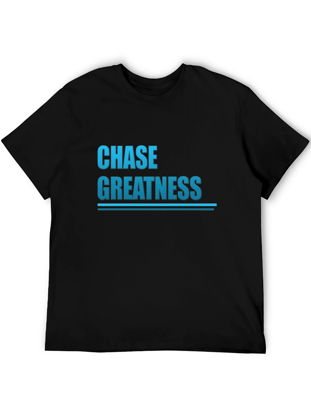 Chase Greatness Graphic Tee - Motivational Black T-Shirt