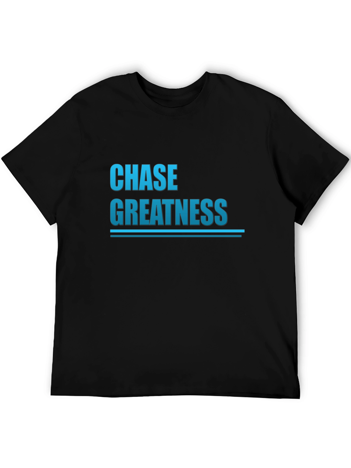 Chase Greatness Graphic Tee - Motivational Black T-Shirt