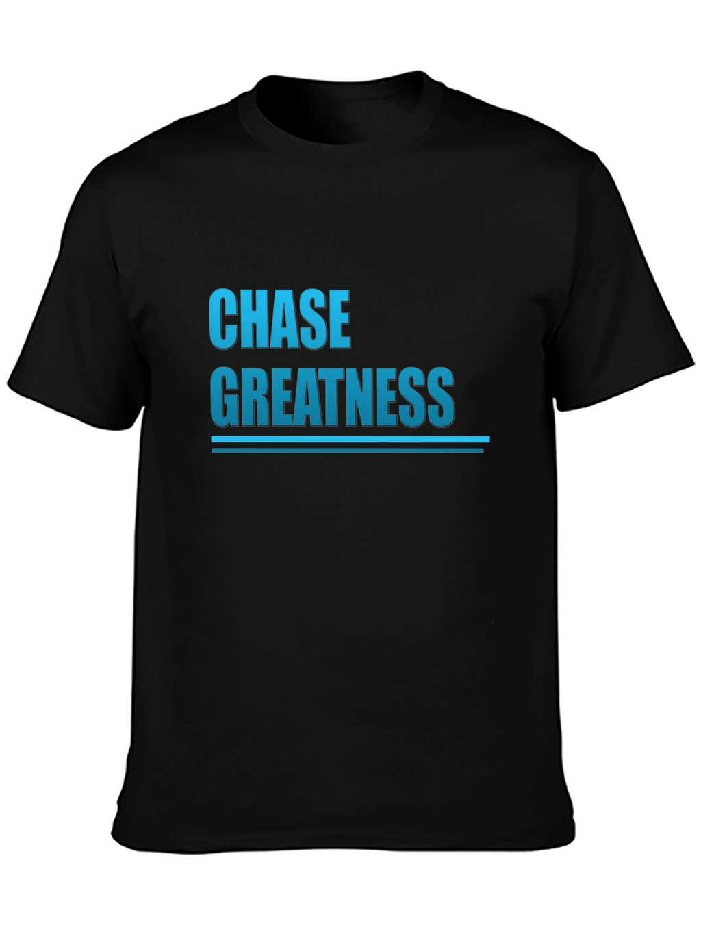 Chase Greatness Graphic Tee - Motivational Black T-Shirt