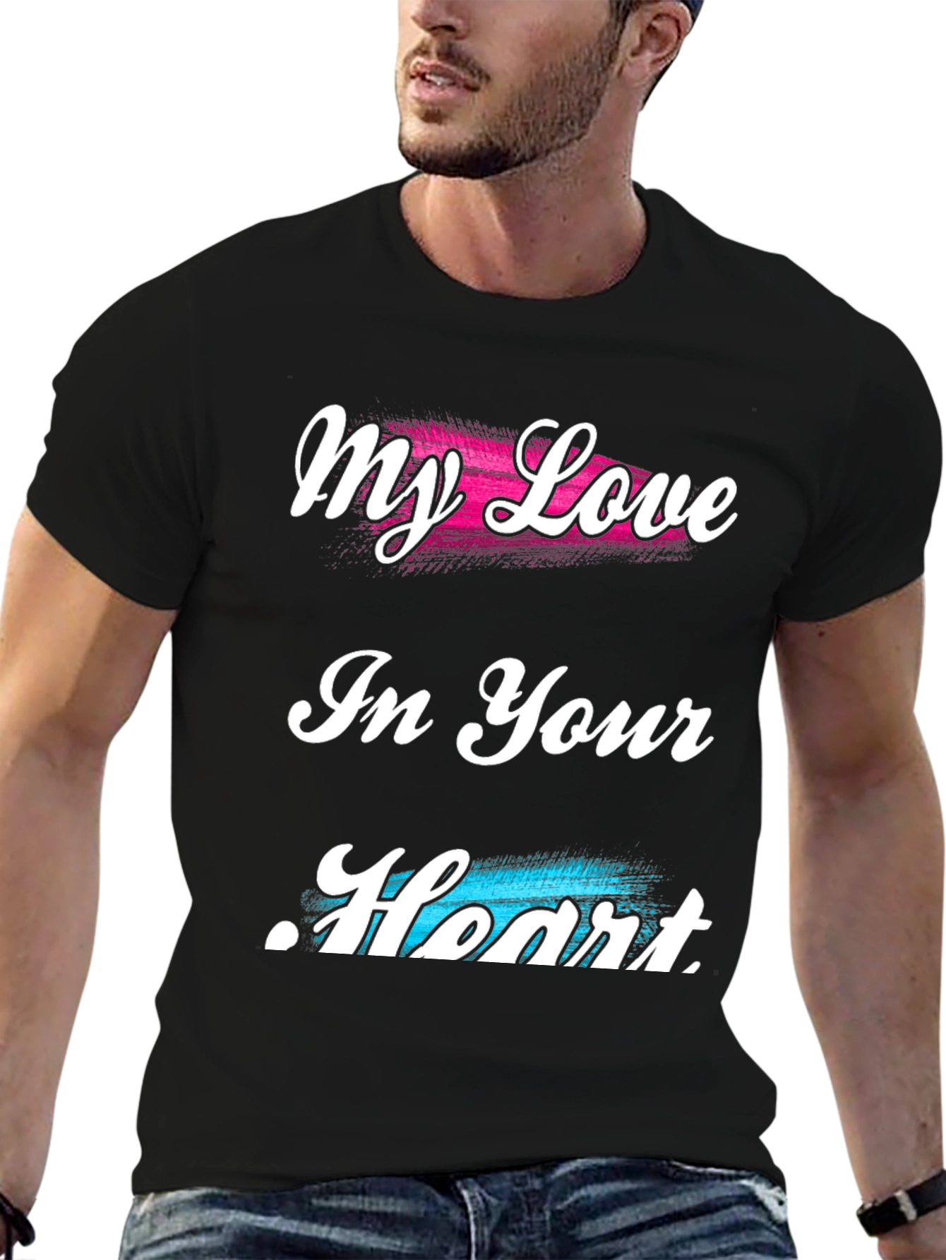 My Love In Your Heart T-Shirt