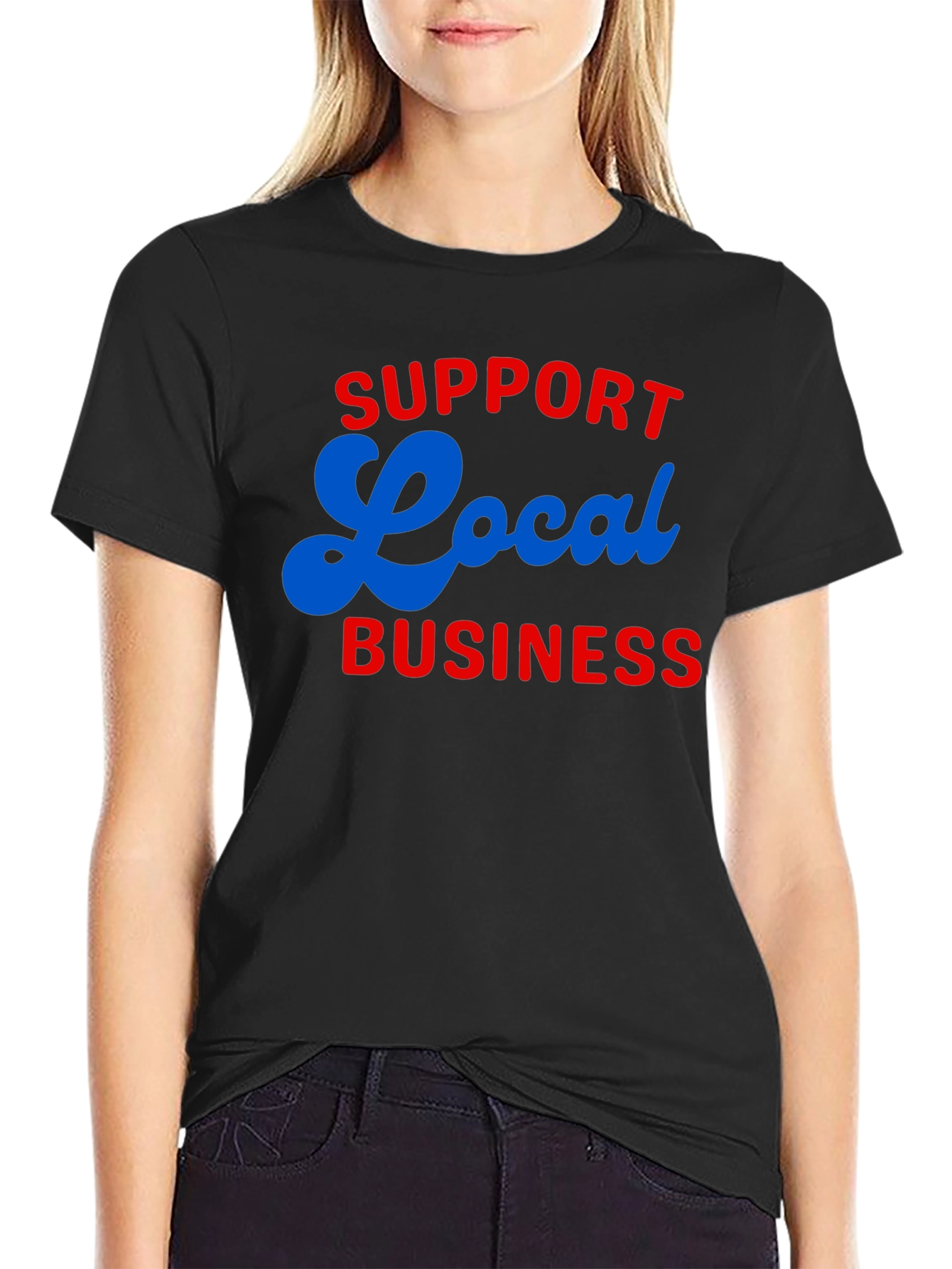Support Local Business T-Shirt - Black
